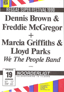 Dennis Brown & Freddie McGreggor + Marcia Griffiths & Lloyd Parks - 19 jan 1990
