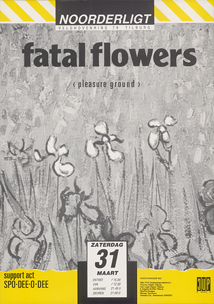 Fatal Flowers - 31 mrt 1990