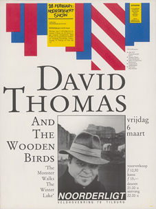 David Thomas and the Wooden Birds -  6 mrt 1987