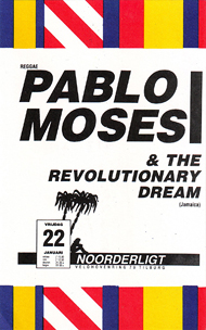 Pablo Moses & the Revolutionairy Dream - 22 jan 1988